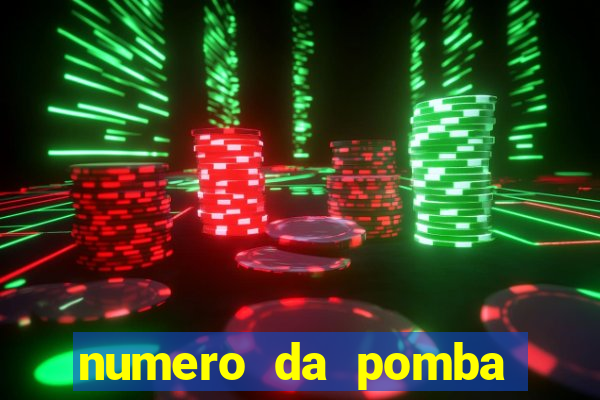 numero da pomba jogo do bicho